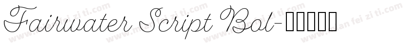 Fairwater Script Bol字体转换